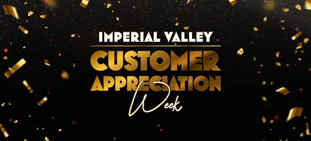 Imperial Valley Customer appreciation week